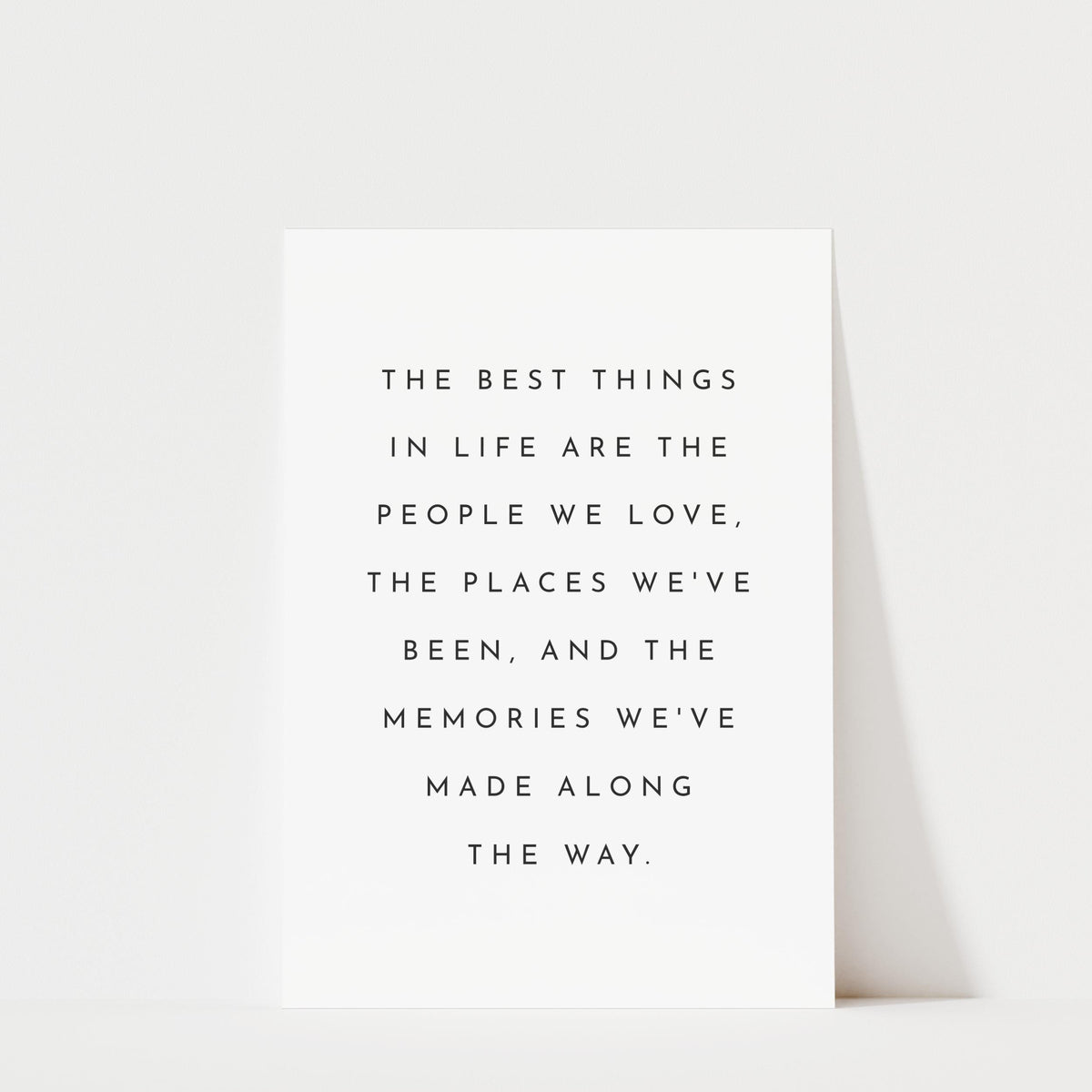 The Best Things In Life - Typography Quote Print