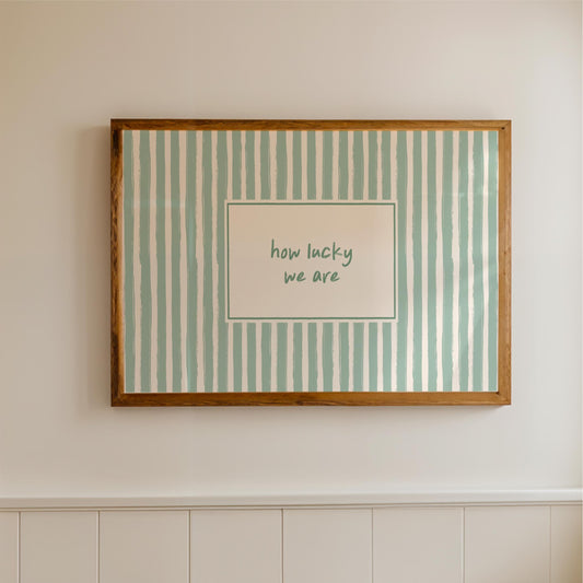 How Lucky We Are - Striped Typography Print