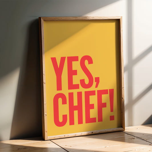 Yes Chef - Kitchen Wall Art Print