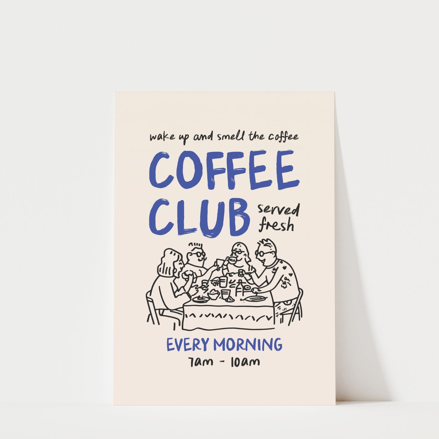 The image is a poster advertising a coffee club that serves fresh coffee every morning.