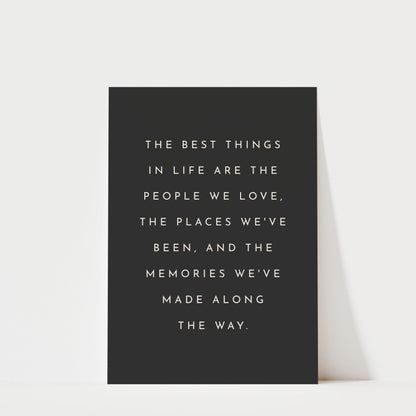The Best Things In Life - Typography Quote Print