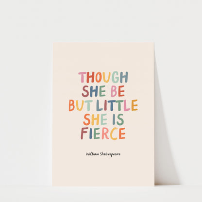 She Is Fierce - Colourful | William Shakespeare Quote for Kids & Nursery