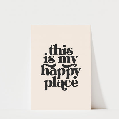 This is my Happy Place - Typography Wall Art
