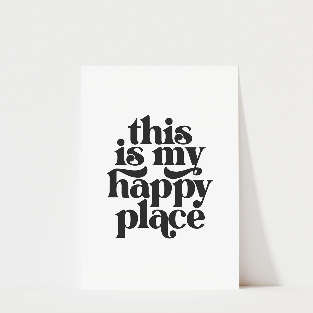 This is my Happy Place - Typography Wall Art