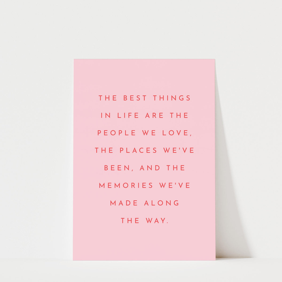 The Best Things In Life - Typography Quote Print