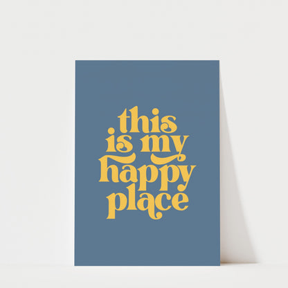 This is my Happy Place - Typography Wall Art