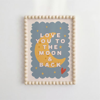 Love You to the Moon & Back Print - Kids Wall Art
