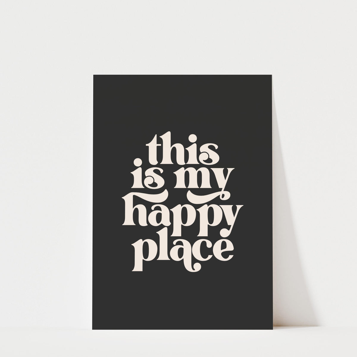 This is my Happy Place - Typography Wall Art