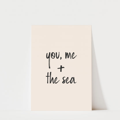 You, Me and the Sea - Typography Print