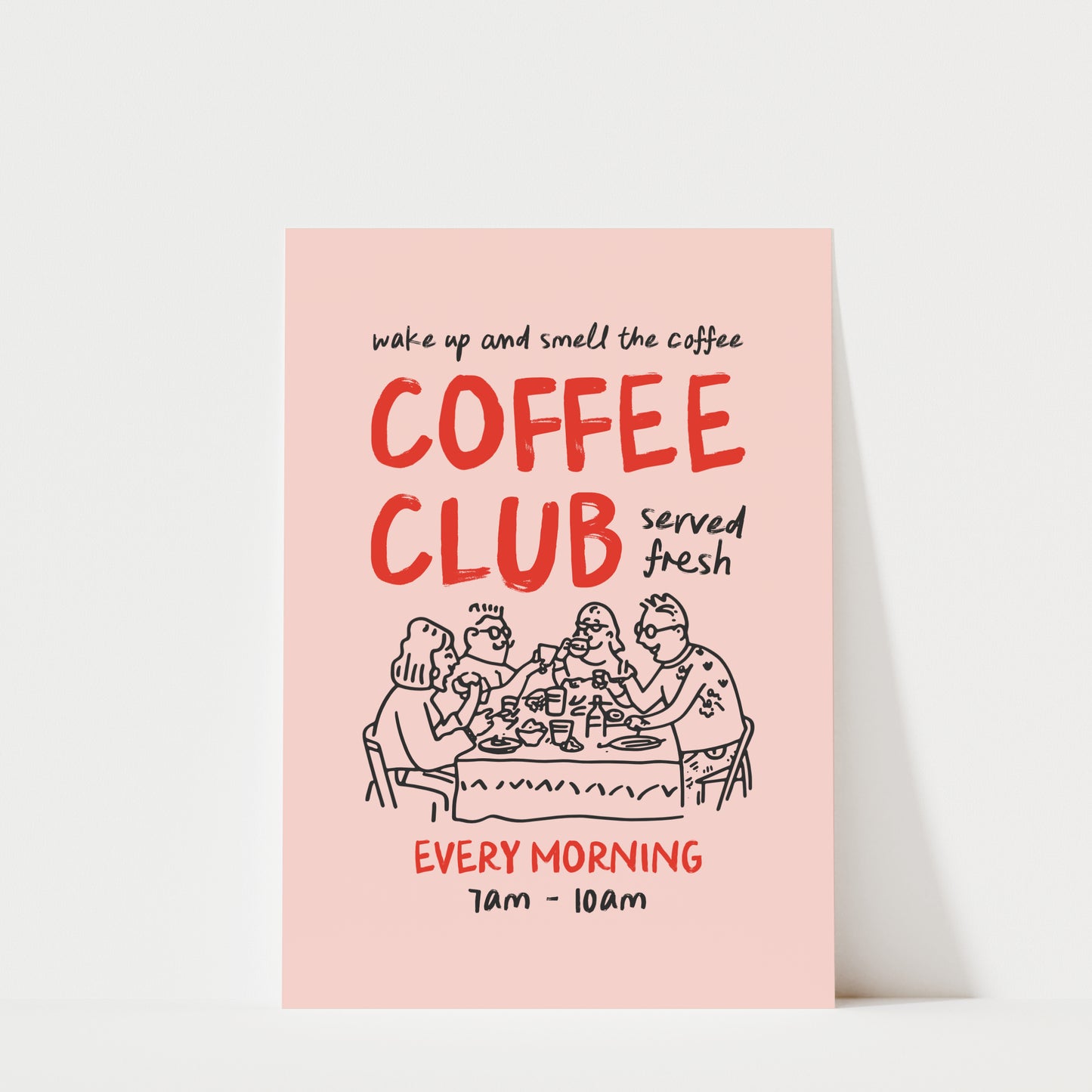 The image is a poster advertising a coffee club that serves fresh coffee every morning.