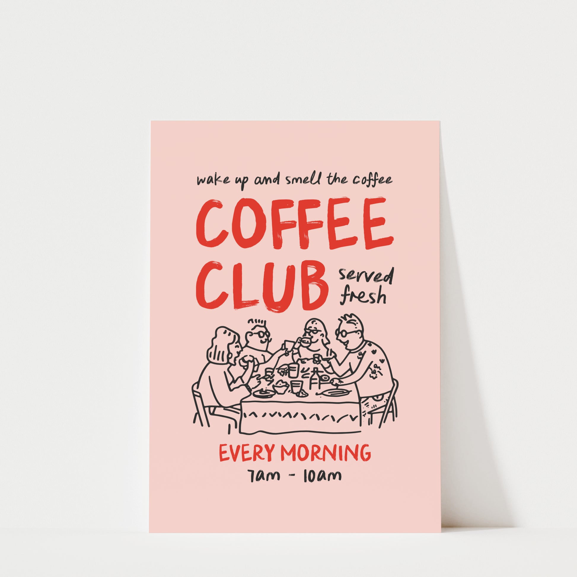 The image is a poster advertising a coffee club that serves fresh coffee every morning.