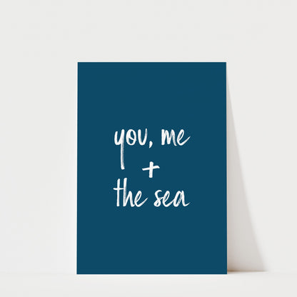 You, Me and the Sea - Typography Print