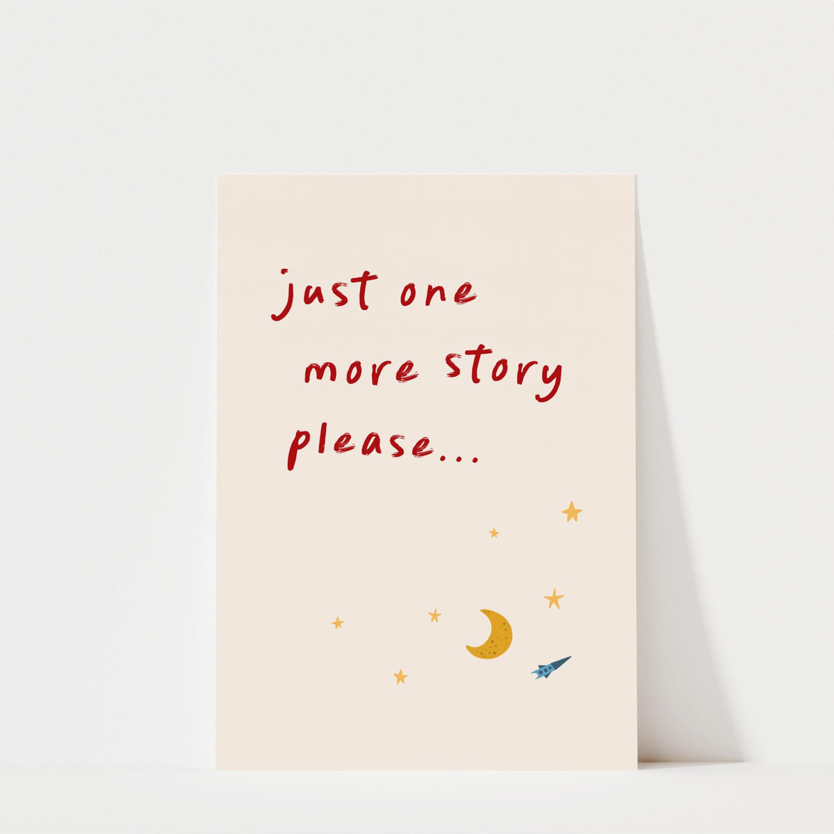 Just One More Story Please - Kids Bedroom & Nursery Quote Wall Art Print
