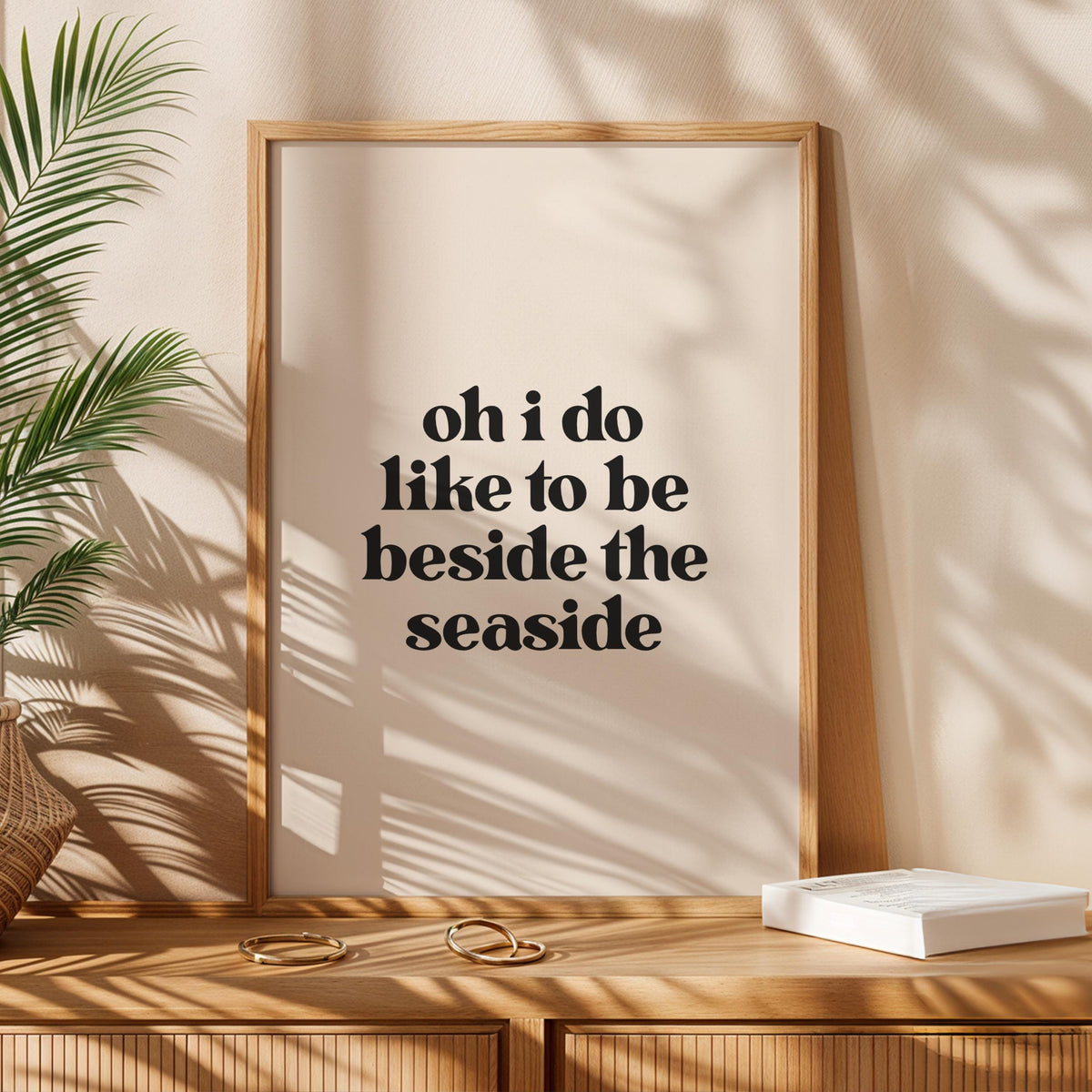 Oh I Do Like To Be Beside The Seaside - Typography Wall Art