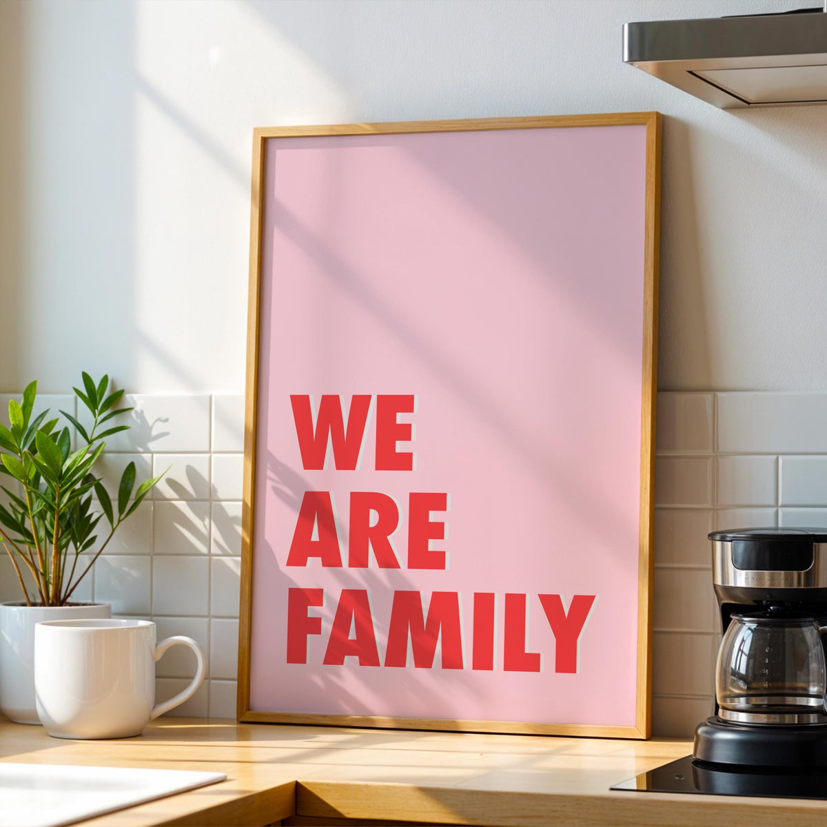 We Are Family Print – Typography Wall Art
