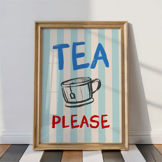 A framed poster with the text "TEA PLEASE" and an illustration of a cup, placed on a wooden floor against a white wall.