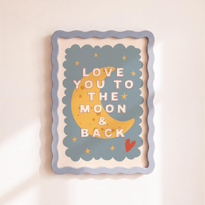 Love You to the Moon & Back Print - Kids Wall Art