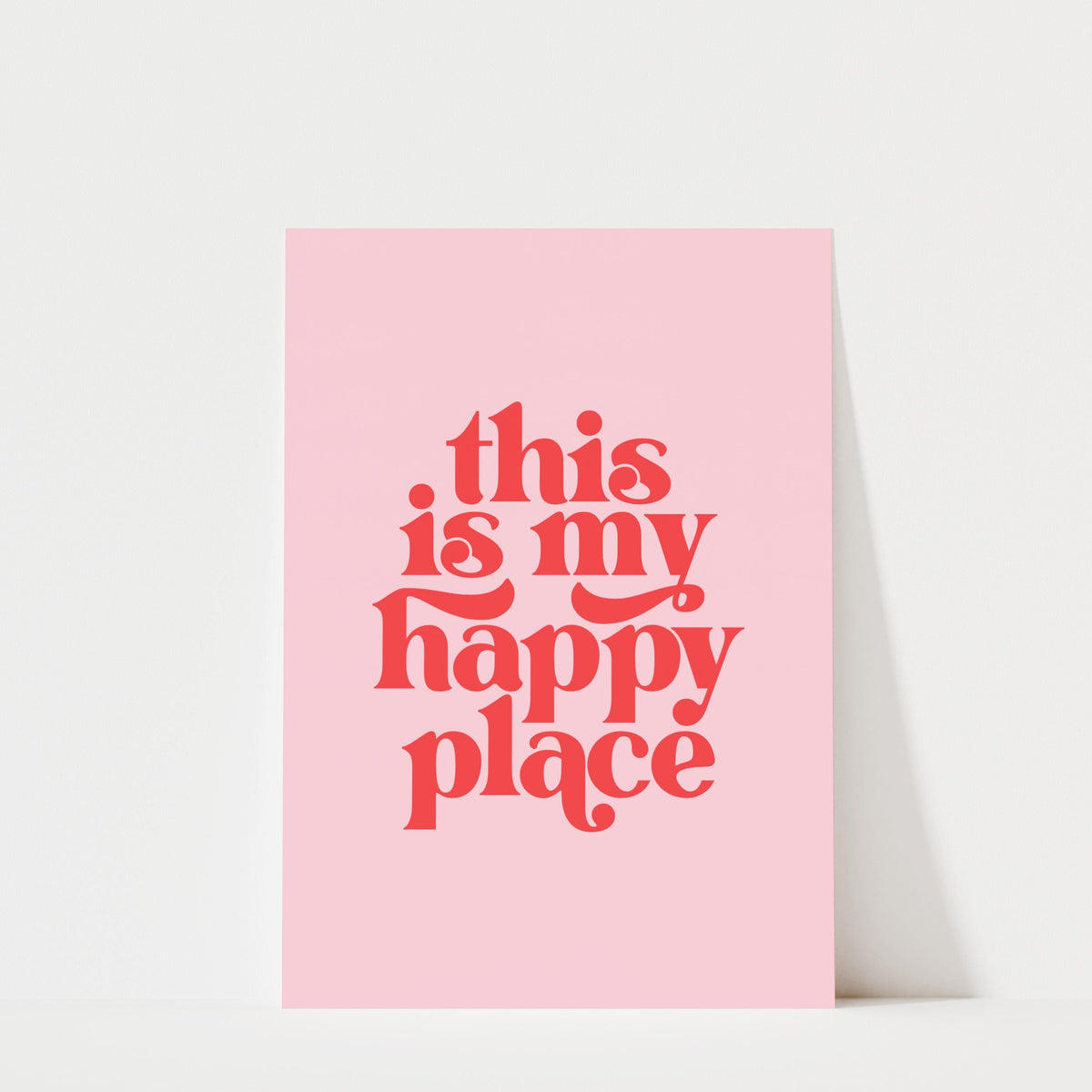 This is my Happy Place - Typography Wall Art