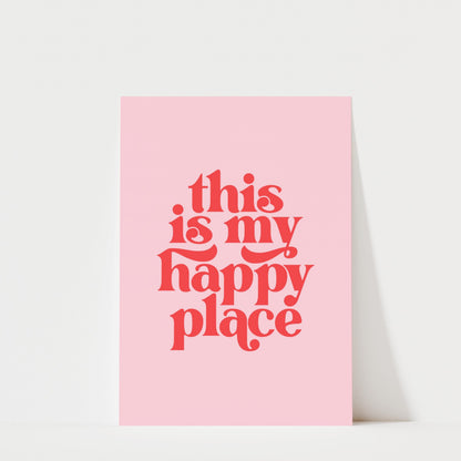 This is my Happy Place - Typography Wall Art