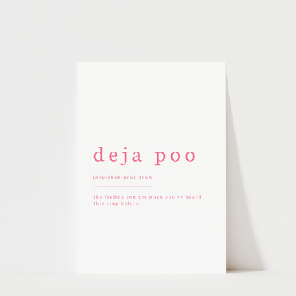 Deja Poo - Bathroom Wall Art