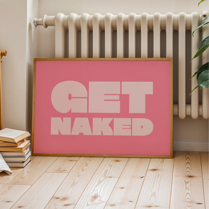 Get Naked - Bathroom Wall Art