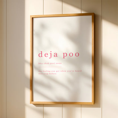 Deja Poo - Bathroom Wall Art