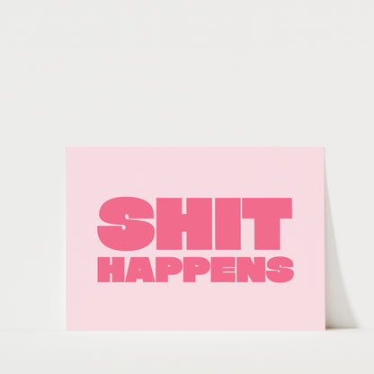 Shit Happens - Pink Bathroom Wall Art Print