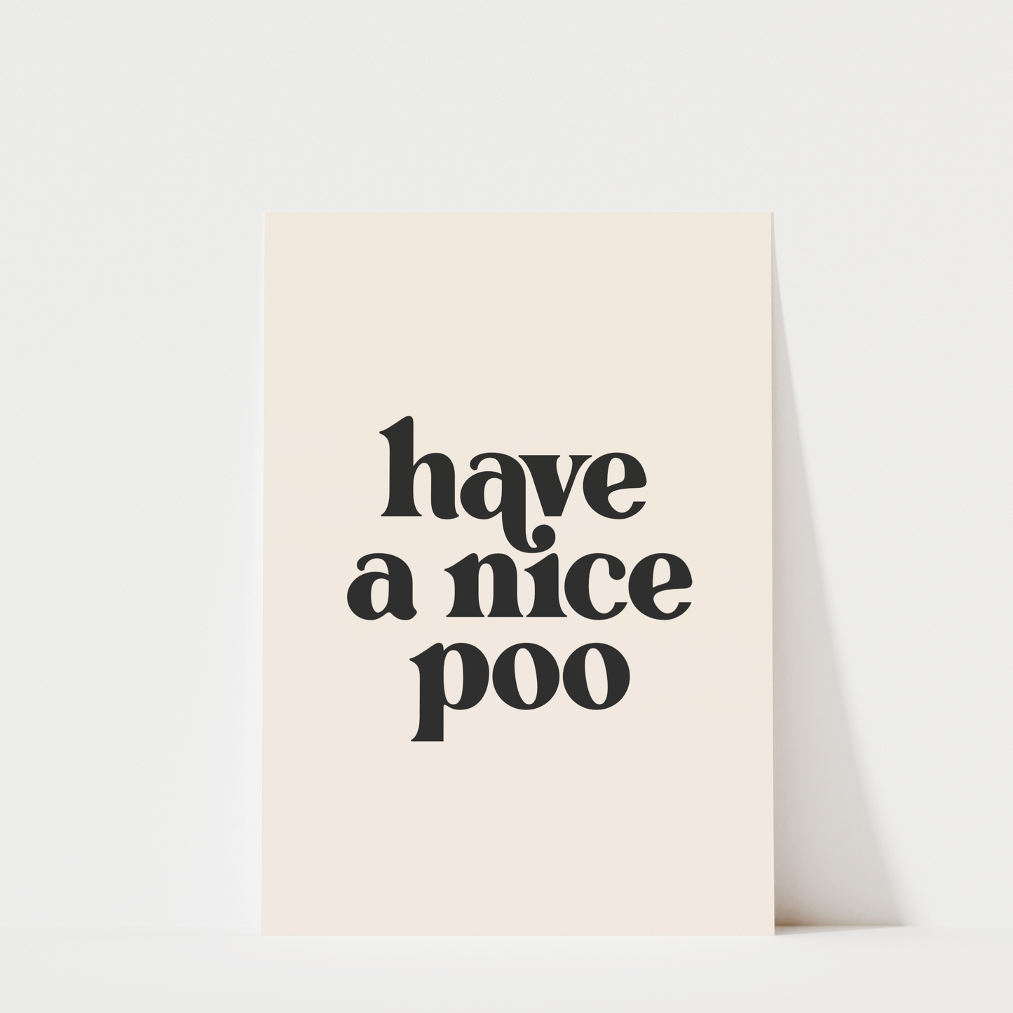 Have a Nice Poo - Bathroom Wall Art