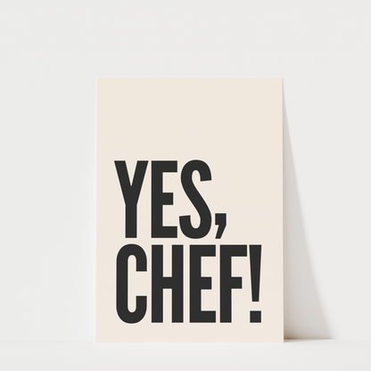 Yes Chef - Kitchen Wall Art Print
