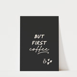 But First Coffee Print - Style 2