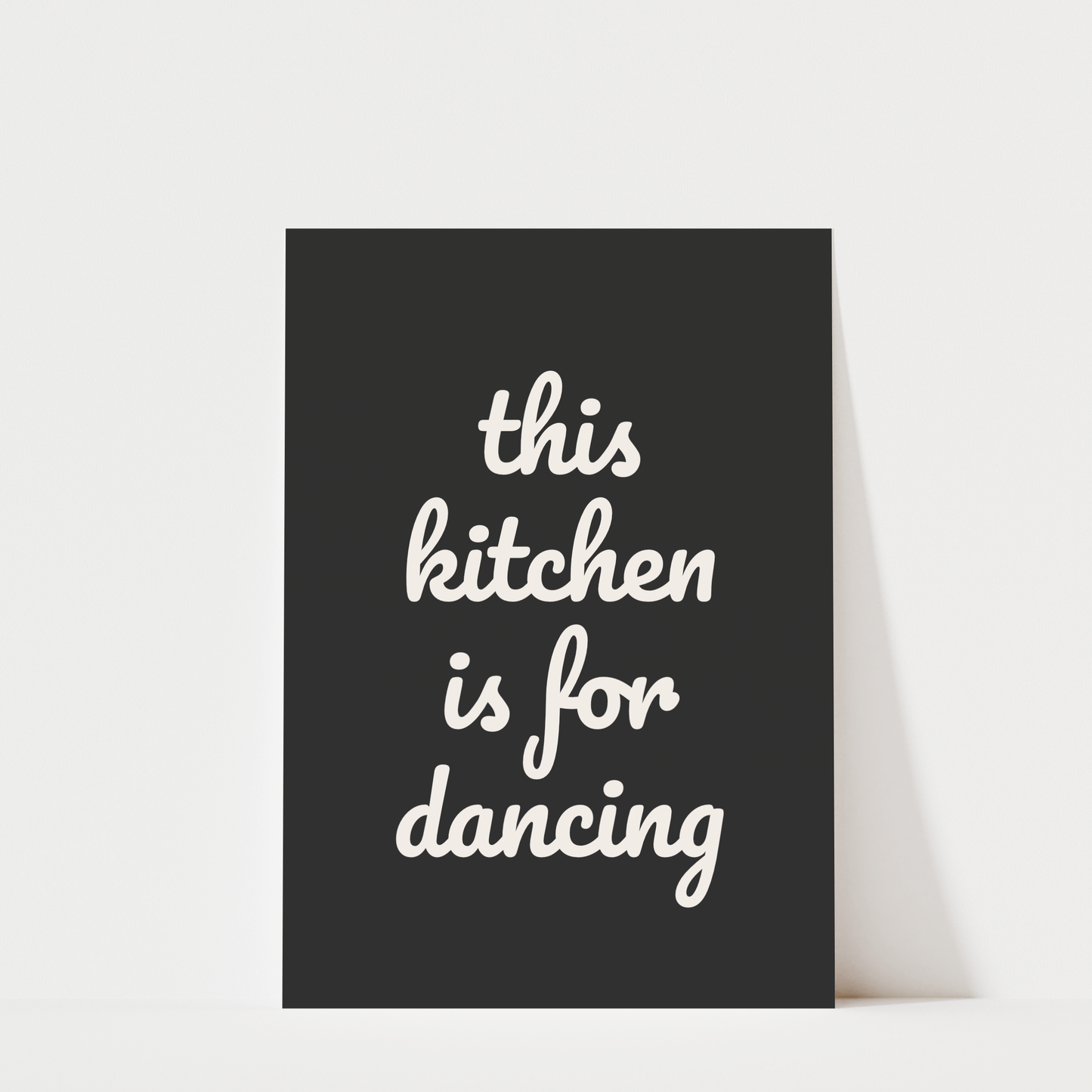 This Kitchen Is For Dancing - Kitchen Wall Art Print