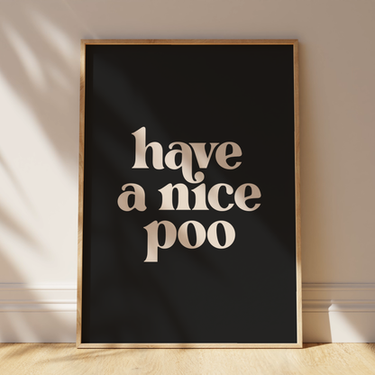 Have a Nice Poo - Bathroom Wall Art