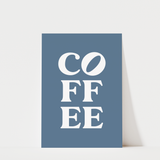 Coffee Typography Print