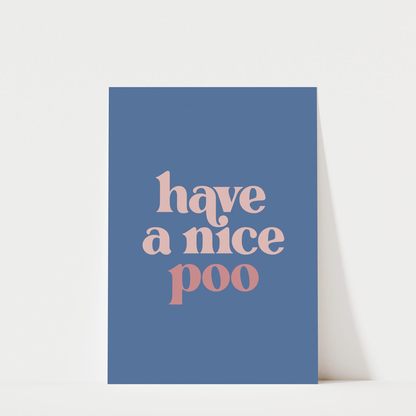 Have a Nice Poo - Bathroom Wall Art