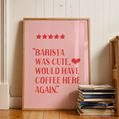 Barista Was Cute - Coffee Wall Art Print - Pink & Red