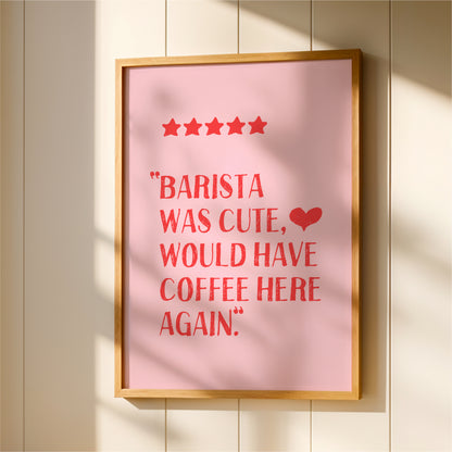 Barista Was Cute - Coffee Wall Art Print - Pink & Red
