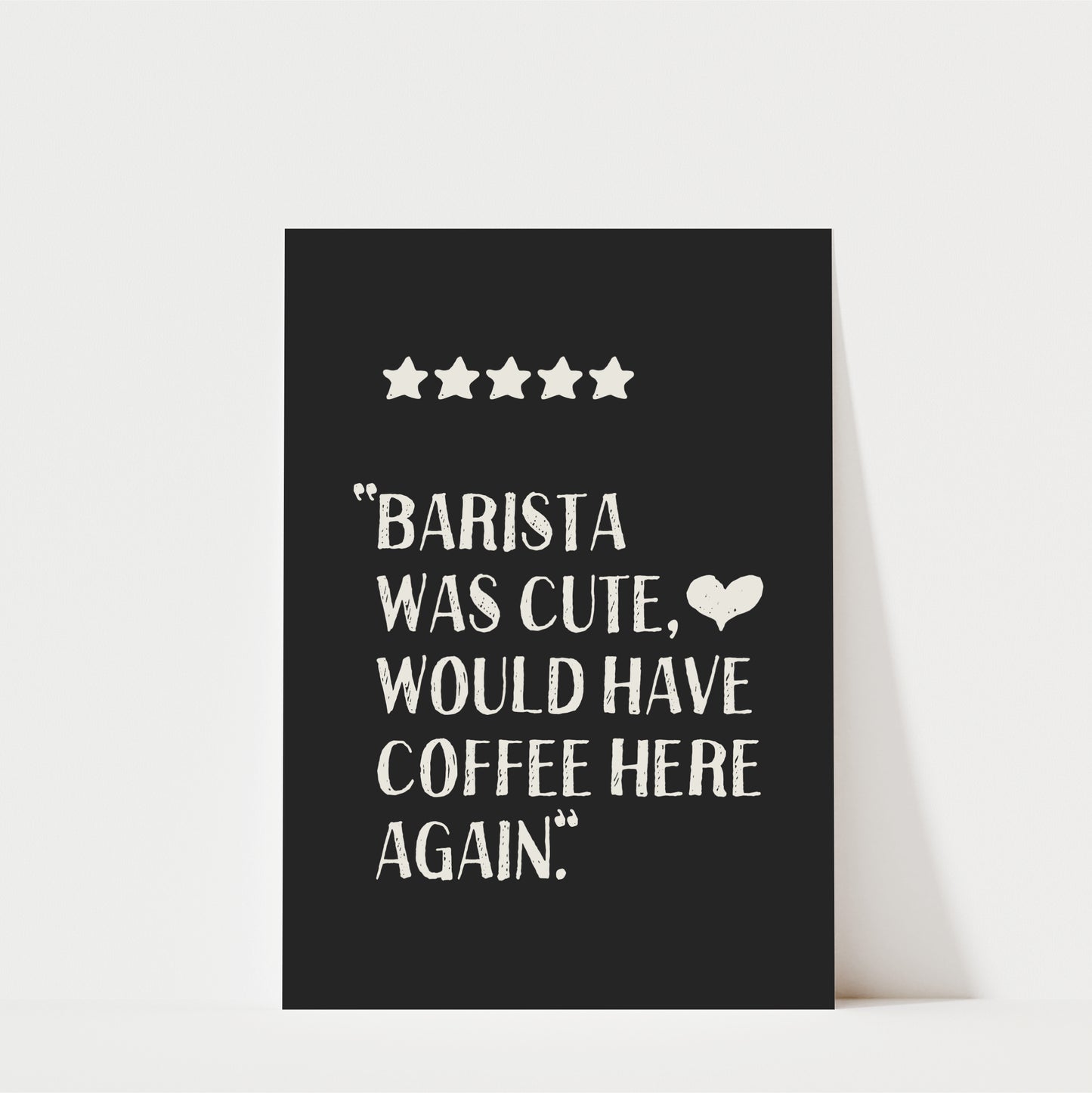 Barista Was Cute - Coffee Wall Art Print - Black