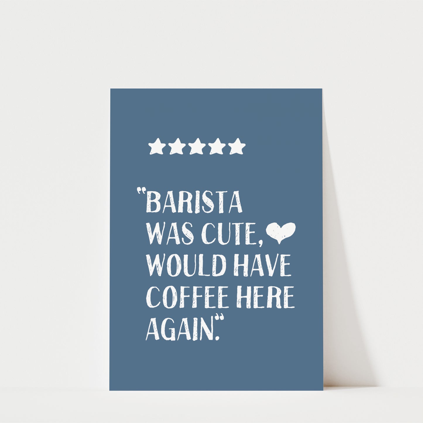 Barista Was Cute - Coffee Wall Art Print - Blue
