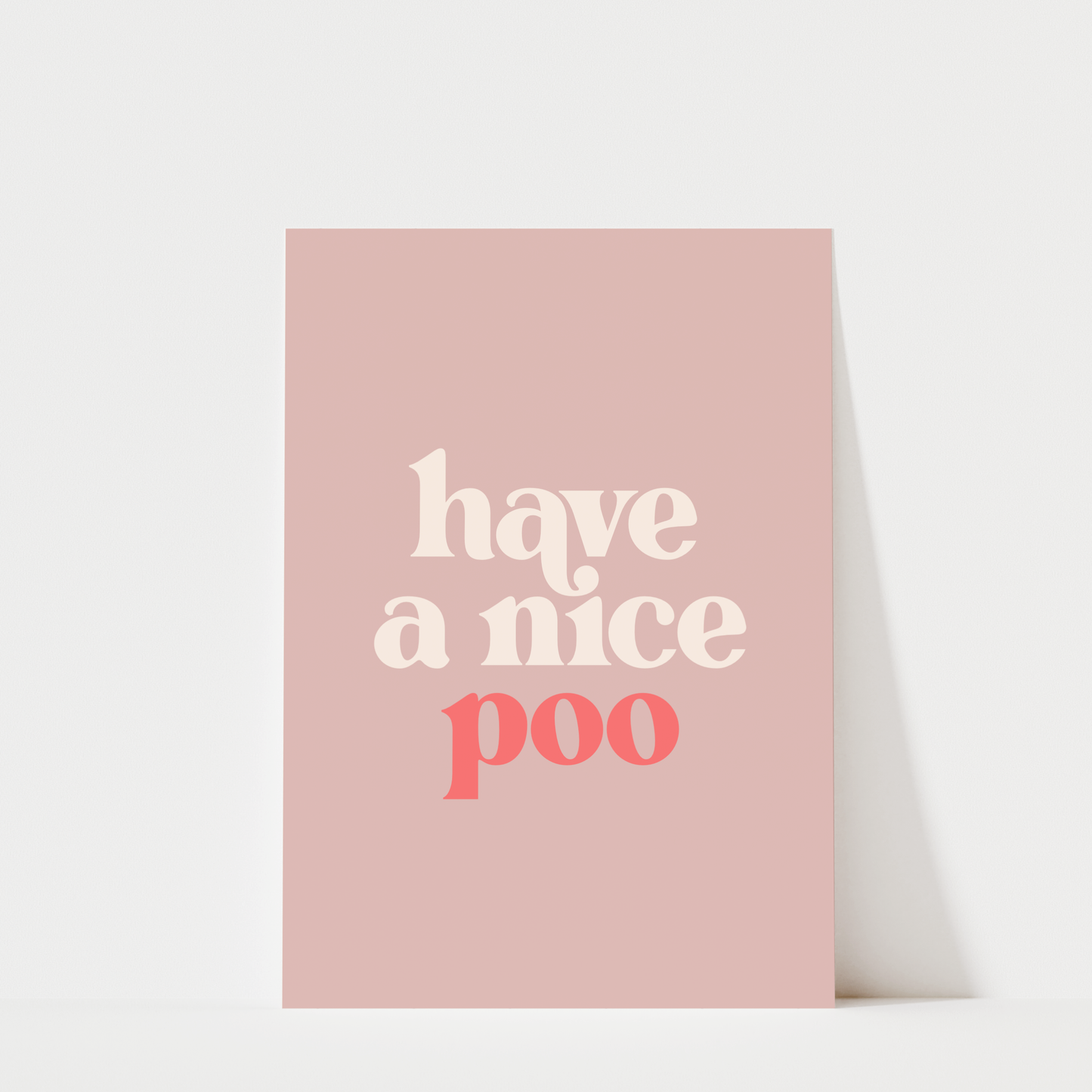 Have a Nice Poo - Bathroom Wall Art