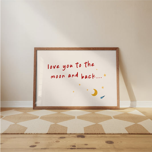 Love You to the Moon and Back Wall Art Print – Nursery Quote for Baby Room