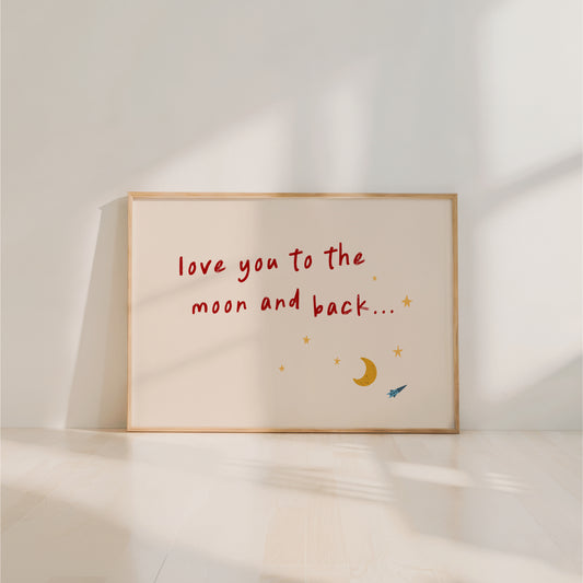 Love You to the Moon and Back Wall Art Print – Nursery Quote for Baby Room