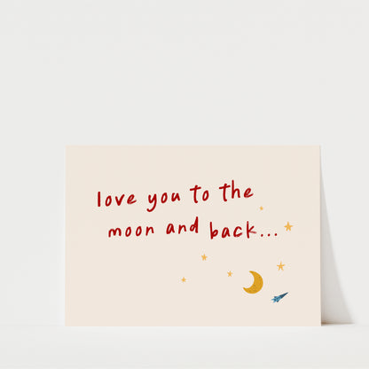 Love You to the Moon and Back Wall Art Print – Nursery Quote for Baby Room