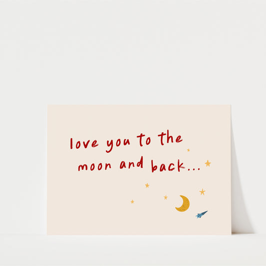 Love You to the Moon and Back Wall Art Print – Nursery Quote for Baby Room