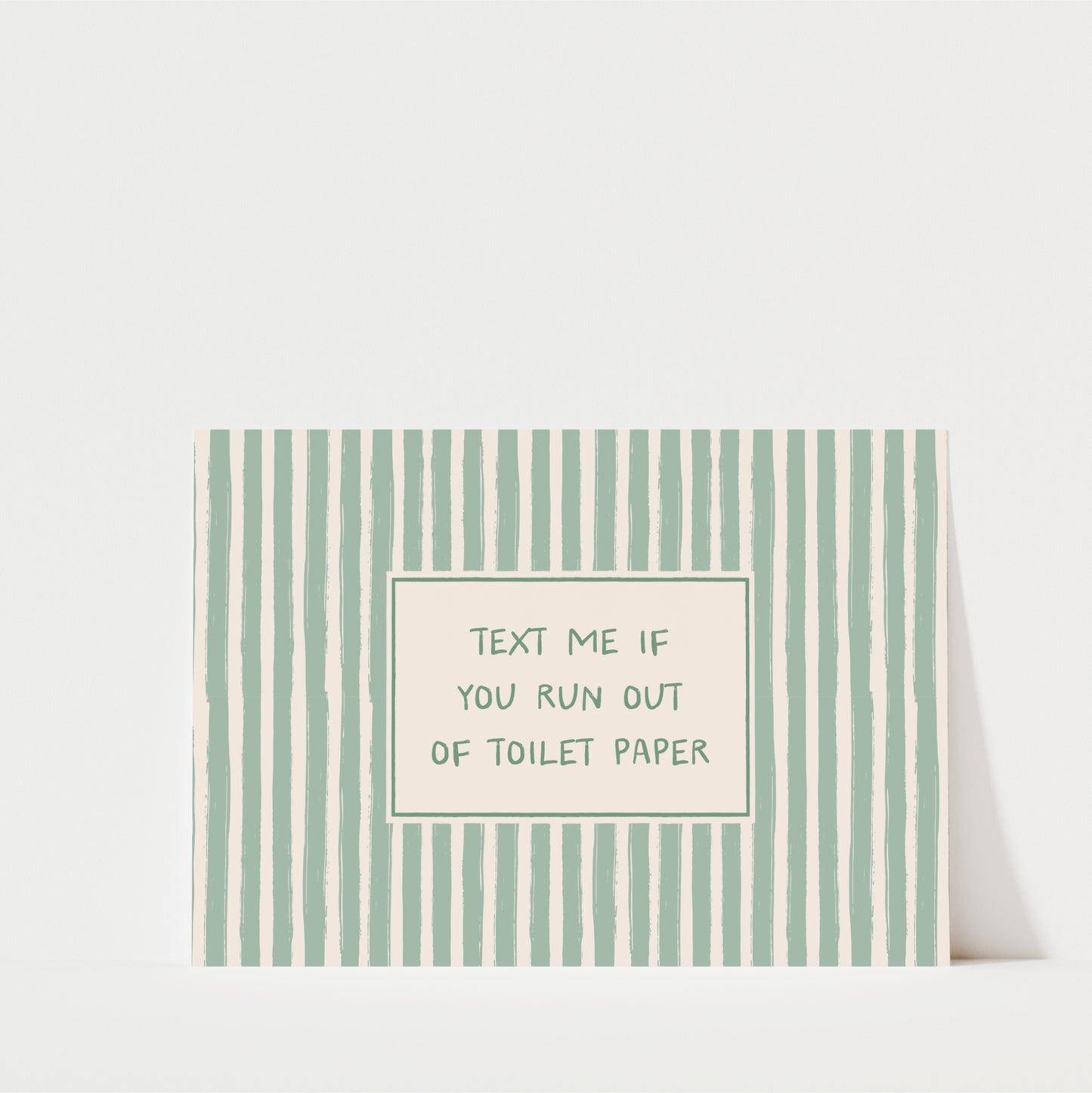 Take Me If You Run Out Of Toilet Paper - Bathroom Wall Art