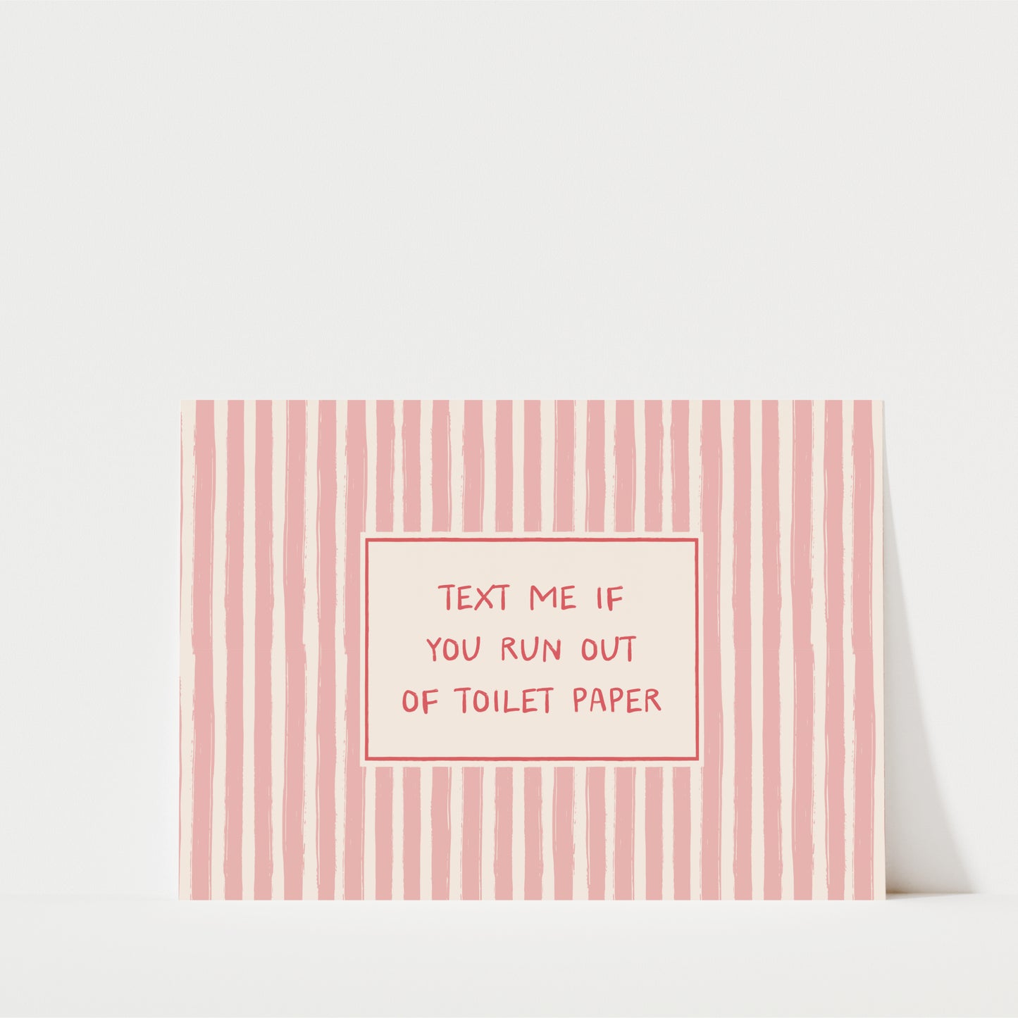 Take Me If You Run Out Of Toilet Paper - Bathroom Wall Art