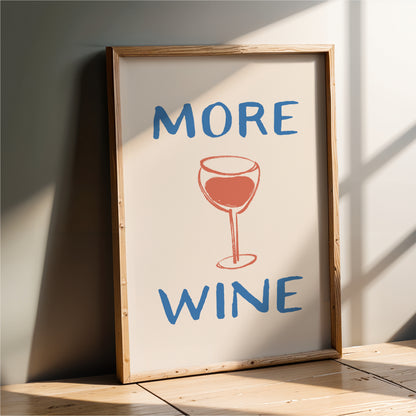 More Wine - Kitchen Wall Art