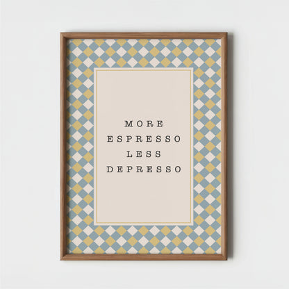 More Espresso Less Depresso Diamonds - Coffee Wall Art Print