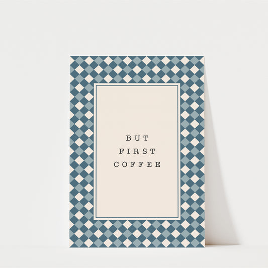 But First Coffee Diamonds - Coffee Wall Art Print