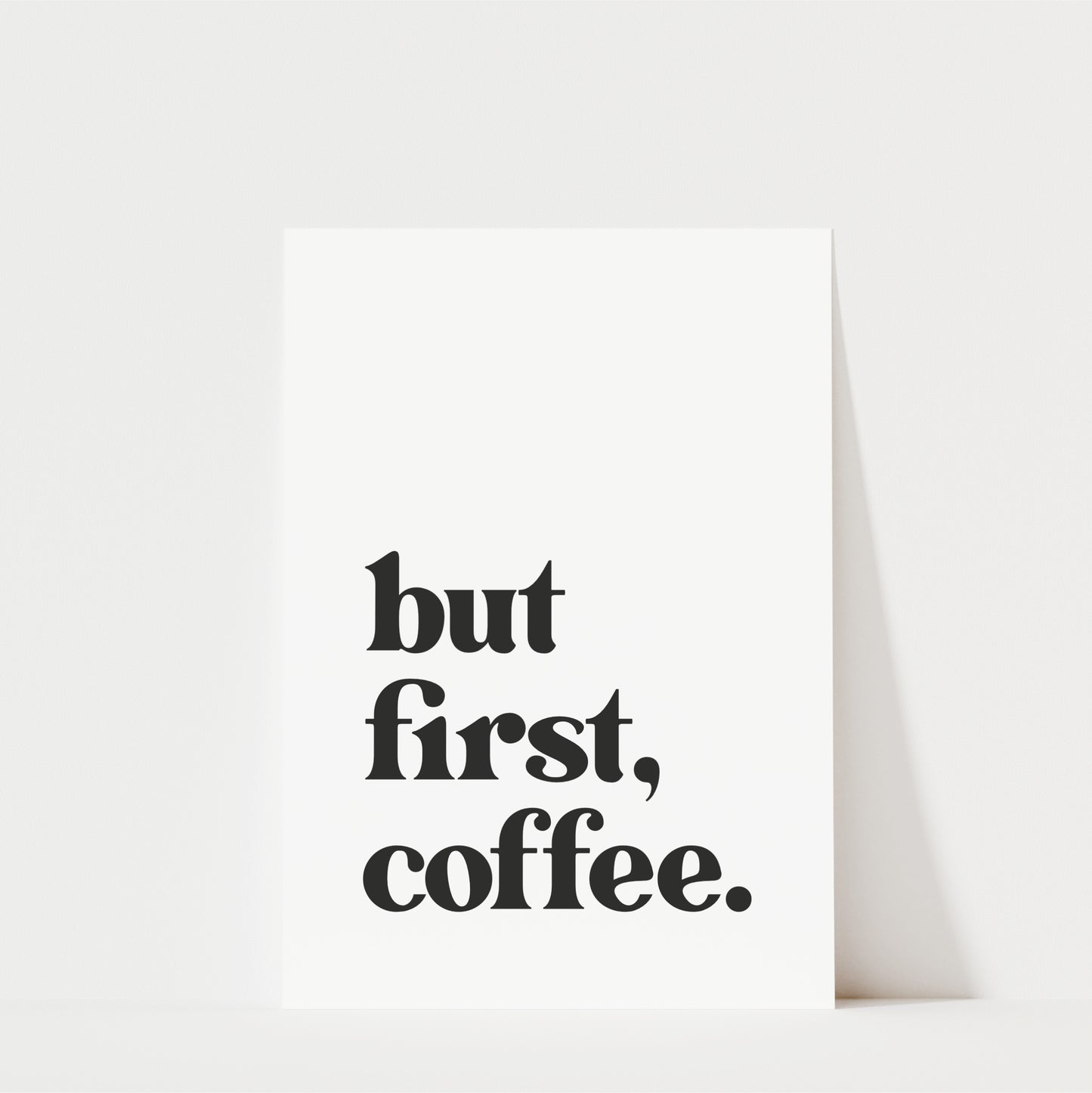 But First Coffee - Coffee Wall Art Print