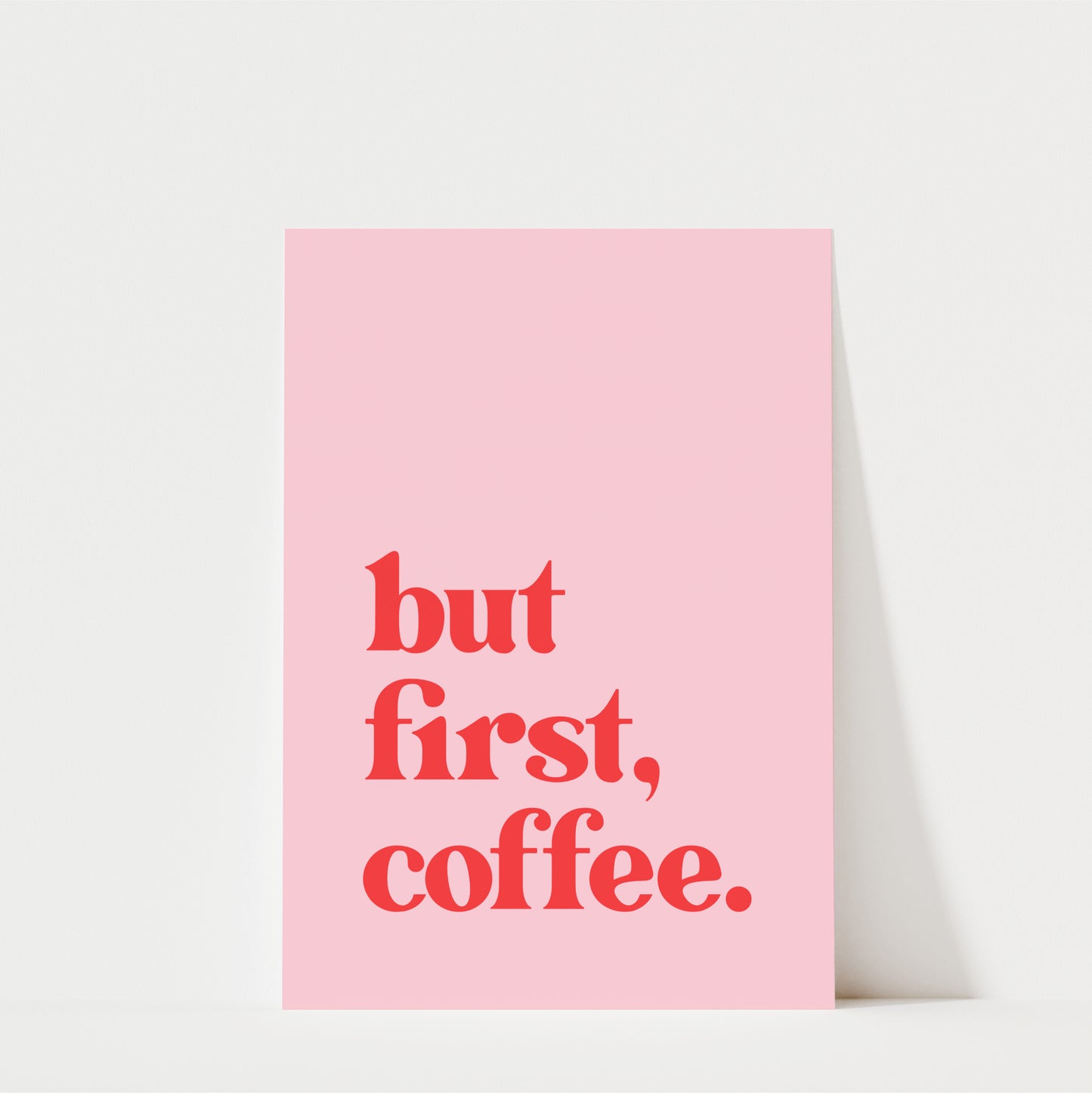 But First Coffee - Coffee Wall Art Print